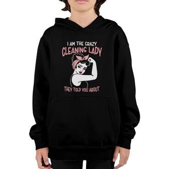 Housekeeping Retro Woman Funny I'm The Crazy Cleaning Lady Youth Hoodie | Mazezy