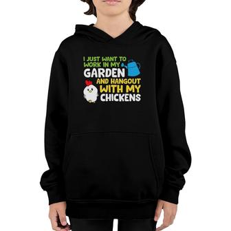 I Just Want To Work In Garden And Hangout With My Chickens Youth Hoodie | Mazezy CA