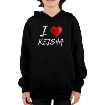 I Love Heart Keisha Family Name Youth Hoodie | Mazezy