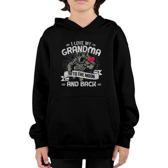 I Love My Grandma To The Moon And Back Gift Tee Youth Hoodie | Mazezy
