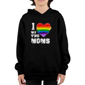 I Love My Two Moms Mother’S Day Gift Lgbt Rainbow Heart Youth Hoodie | Mazezy
