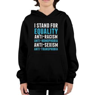 I Stand For Equality Feminist And Equality Tee Youth Hoodie | Mazezy