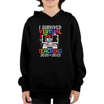 I Survived Virtual Teaching End Of Year Distance Teaching Te Youth Hoodie | Mazezy
