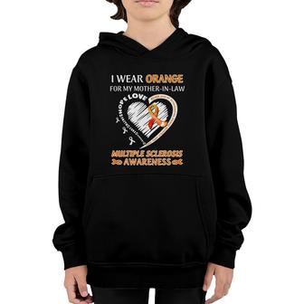 I Wear Orange For My Mother In Laws Multiple Sclerosis Youth Hoodie | Mazezy