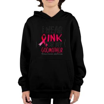 I Wear Pink For My Godmother Breast Cancer Awareness Youth Hoodie | Mazezy