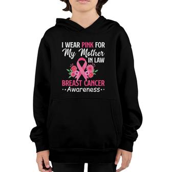 I Wear Pink For My Mother In Law Breast Cancer Support Youth Hoodie | Mazezy