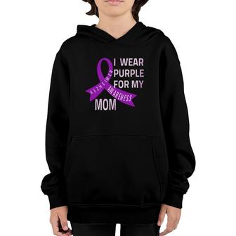 I Wear Purple For My Mom Alzheimer's Disease Awareness Youth Hoodie | Mazezy