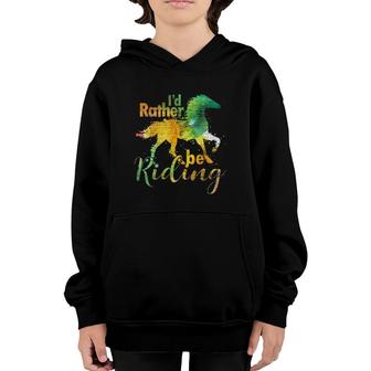 I'd Rather Be Riding Funny Equestrian Animal Riding Horse Youth Hoodie | Mazezy