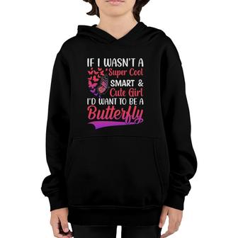 I'd Want To Be A Butterfly - Funny Monarch Butterfly Lovers Youth Hoodie | Mazezy