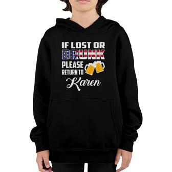 If Lost Or Drunk Please Return To Karen Youth Hoodie | Mazezy