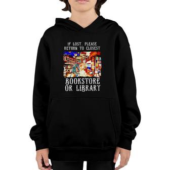 If Lost Please Return To Closet Bookstore Or Library Youth Hoodie | Mazezy