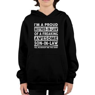 I'm A Proud Mother In Law Of A Freaking Awesome Son In Law Fitted Youth Hoodie | Mazezy
