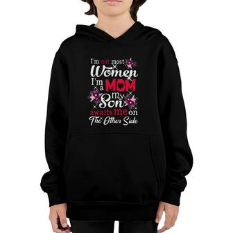 I'm Not Most Women I'm Mom My Son Awaits Me On The Other Side Mother's Day Glitter Flowers Youth Hoodie | Mazezy