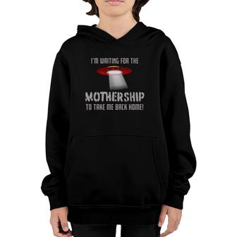 I'm Waiting For The Mothership Funny Ufo Youth Hoodie | Mazezy