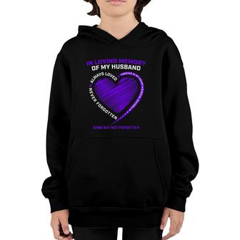 In Memory Of My Husband Remembrance Heaven I Miss My Husband Youth Hoodie | Mazezy