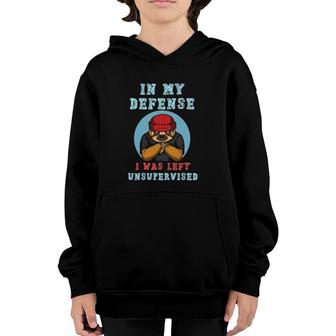 In My Defense I Was Left Unsupervised 2 Ver2 Youth Hoodie | Mazezy
