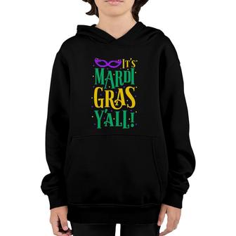 It's Mardi Gras Y'all T Ladies New Orleans Parade Gifts Youth Hoodie | Mazezy