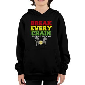 Juneteenth Break Every Chain - Black History Remembrance Youth Hoodie | Mazezy