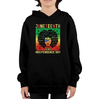Juneteenth Is My Independence Day Black Pride Us Freedom Youth Hoodie | Mazezy