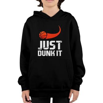 Just Dunk It Basketball Player Slam Dunk Youth Hoodie | Mazezy