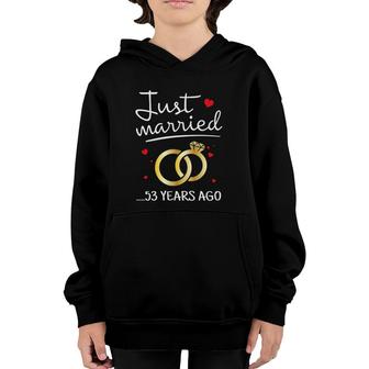 Just Married 53 Years Ago Funny Couple 53Rd Anniversary Gift Youth Hoodie | Mazezy