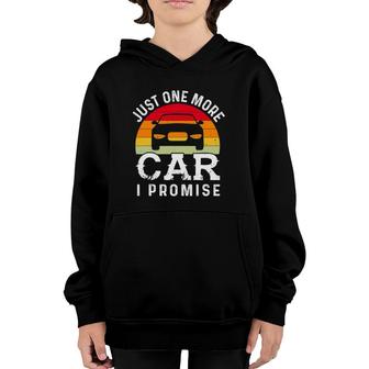 Just One More Car I Promise Funny Car Mechanic Gift Youth Hoodie | Mazezy