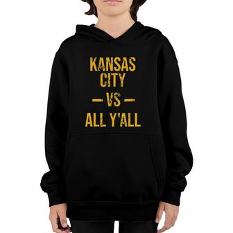 Kansas City Vs All Y'all Vintage Weathered Southern Slang Youth Hoodie | Mazezy