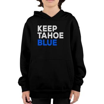 Keep Tahoe Blue Bold Text Graphic Youth Hoodie | Mazezy