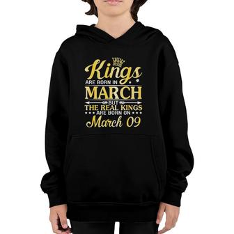 Kings Are Born In March The Real Kings Are Born On March 09 Ver2 Youth Hoodie | Mazezy