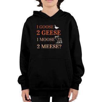 Language Grammar Teacher 1 Goose 2 Geese Moose 2 Meese Youth Hoodie | Mazezy