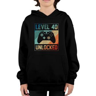 Level 40 Unlocked 40Th Video Gamer 40Th Birthday Men Youth Hoodie | Mazezy