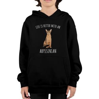 Life Is Better With An Abyssinian Cat Lover Youth Hoodie | Mazezy