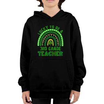 Lucky To Be A 3Rd Grade Teacher Rainbow St Patrick's Day Youth Hoodie | Mazezy