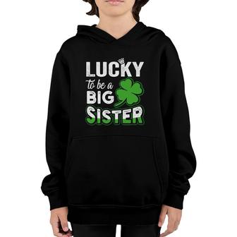 Lucky To Be A Big Sister Pregnancy St Patrick's Day Youth Hoodie | Mazezy