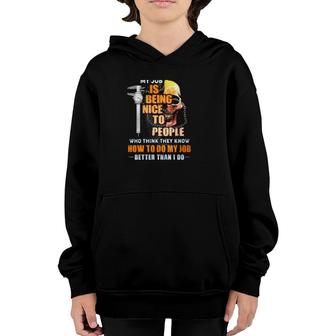 Machinist Gift Being Nice To People Who Think They Know How To Do My Job Sarcastic Skull Clock Youth Hoodie | Mazezy