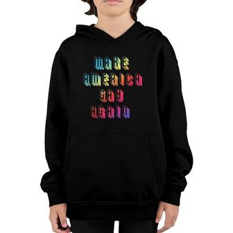 Make Gay Again Rainbow Pride Lgbt Protest America Youth Hoodie | Mazezy