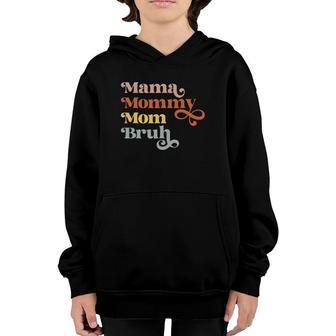Mama Mommy Mom Bruh Retro Vintage Boys Girls Kids Youth Hoodie | Mazezy