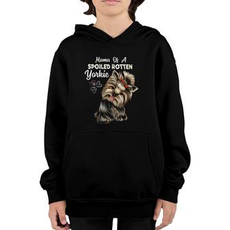 Mama Of A Spoiled Rotten Yorkie Youth Hoodie | Mazezy AU