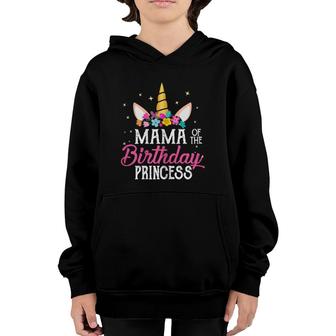 Mama Of The Birthday Princess Mother Girl Unicorn Bday Youth Hoodie | Mazezy