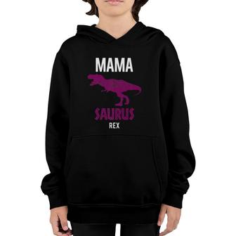 Mama Saurus Rex Cool Fierce Forceful Mother Tee Gift Youth Hoodie | Mazezy