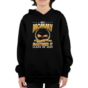 Masters Graduation My Mommy Mastered It Class Of 2022 Ver2 Youth Hoodie | Mazezy CA