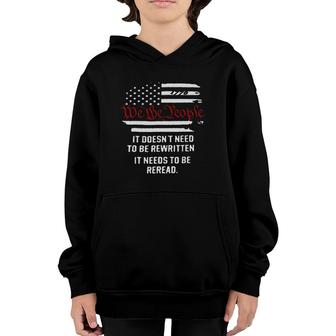 Mens American Flag It Needs To Be Reread We The People Youth Hoodie | Mazezy