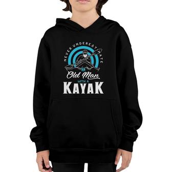 Mens Never Underestimate An Old Man With A Kayak Youth Hoodie | Mazezy