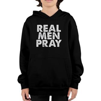 Mens Real Men Pray Religious God Jesus Faith Christian Catholic Youth Hoodie | Mazezy
