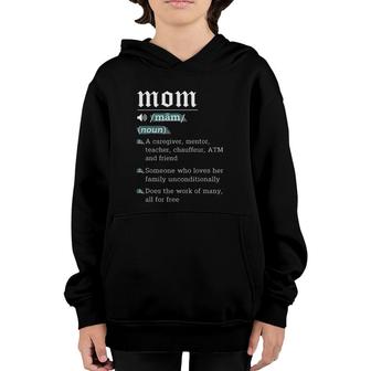 Mom Noun Definition Funny Mama Mothers Day Mother Love Wife Youth Hoodie | Mazezy