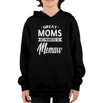 Moms Get Promoted To Memaw Mother's Day Gift Grandma Youth Hoodie | Mazezy