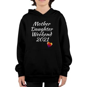 Mother Daughter Weekend 2021 Vacation Getaway Trip Heart Youth Hoodie | Mazezy