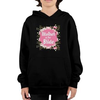 Mother Of The Bride Floral Blush Wedding Gift Design Flowers Youth Hoodie | Mazezy