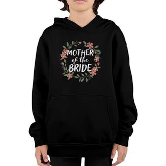 Mother Of The Bride Floral Blush Wedding Gift Youth Hoodie | Mazezy