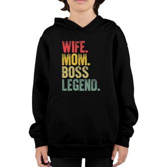 Mother Women Funny Gift Wife Mom Boss Legend Youth Hoodie